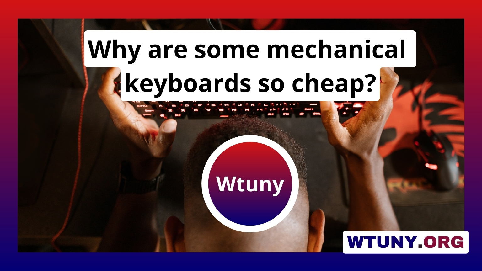 Why are some mechanical keyboards so cheap