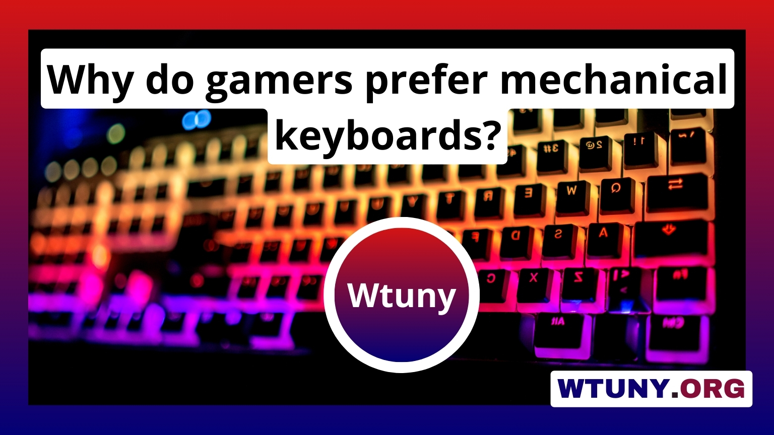 Why do gamers prefer mechanical keyboards