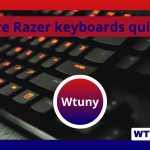 Are Razer keyboards quiet