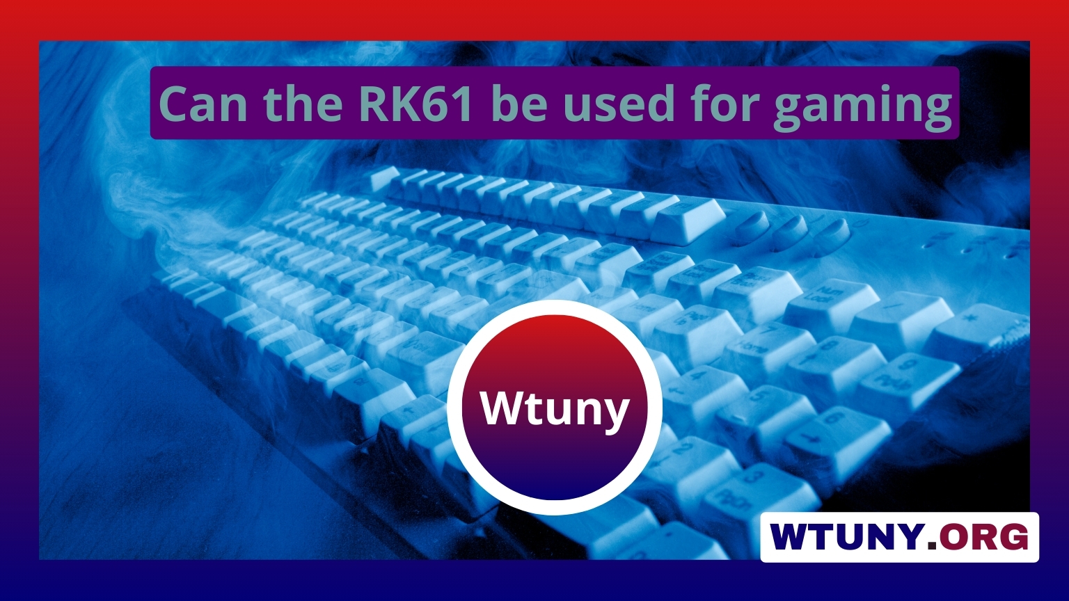 Can the RK61 be used for gaming