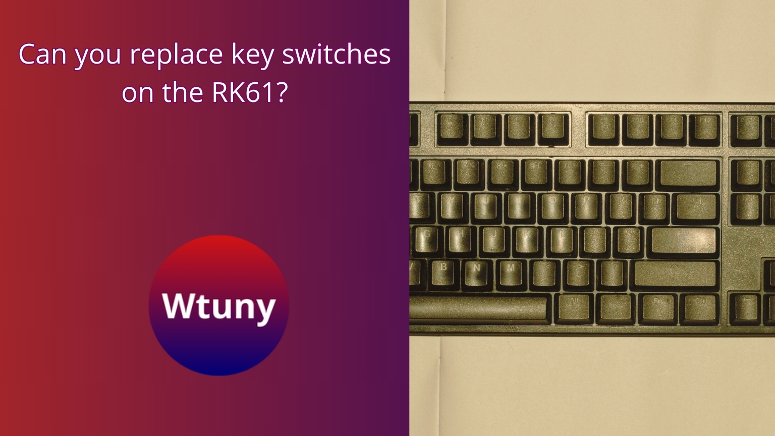 Can you replace key switches on the RK61