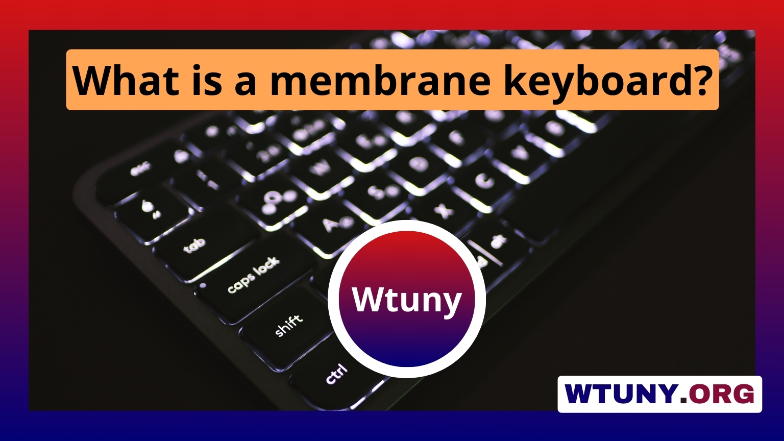 What is a membrane keyboard